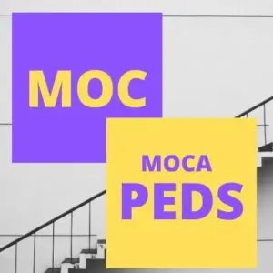 MOC and MOCA PEDS